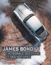 James Bond - L'intégrale des films et des voitures