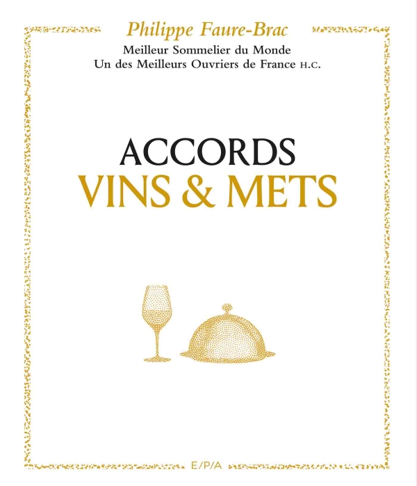 Accords vins et mets, selon Faure-Brac