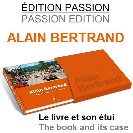[54-JV1001] Editions Passion - Alain Bertrand &quot;Chase your dream&quot;
