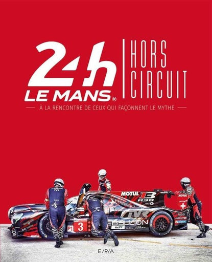 [EP1000] 24h du Mans Hors circuit