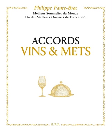 [EP1001] Accords vins et mets, selon Faure-Brac