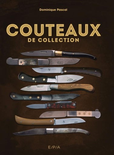 [EP1012] Couteaux de collection
